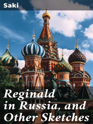 cover image of Reginald in Russia, and Other Sketches
